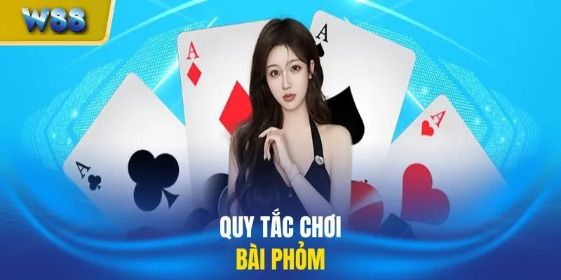 Quy tắc chơi bài phỏm